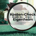 Kosten-Check fürs Eigenheim GRATIS